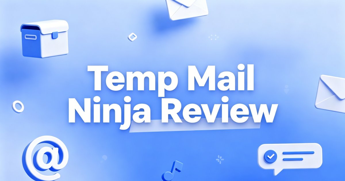 Temp Mail Ninja Review 2026: Real-World Testing Results, Pros, Cons & Alternatives